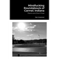Mindfucking Roundabouts of Carmel, Indiana: Poems and Short Prose - Paperback