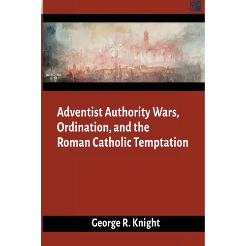 Adventist Authority Wars - Paperback