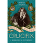 Oscar Wilde's Crucifix: A Biographical Experiment - Paperback