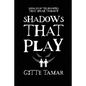 Shadows That Play - Paperback