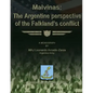 Malvinas: The Argentine Perspective of the Falkland's Conflict - Paperback