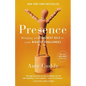 Presence: Bringing Your Boldest Self to Your Biggest Challenges - Hardcover