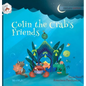 Colin the Crab's Friends - Hardcover