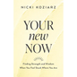 Your New Now - Hardcover