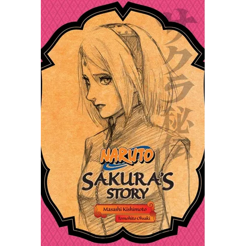 Naruto: Sakura's Story--Love Riding on the Spring Breeze - Paperback
