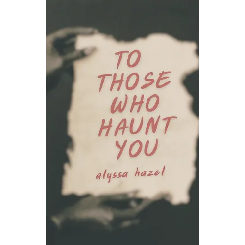To Those Who Haunt You - Paperback