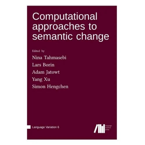 Computational approaches to semantic change - Hardcover