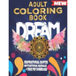 Adult Coloring Book Dream: Inspirational Quotes, Motivational Mandalas + Free PDF Download - Paperback