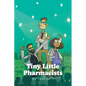 Tiny Little Pharmacists - Paperback
