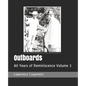 Outboards: 80 Years of Reminiscence Volume 3 - Paperback