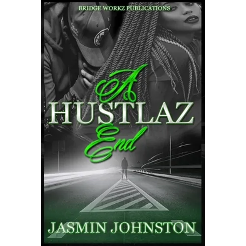 A Hustlaz End: Part 3 - Paperback