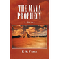 The Maya Prophecy - Paperback