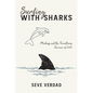 Surfing with Sharks: Madness and the Tumultuous Summer of 2020 - Paperback