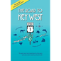 The Road to Key West, Marathon to Key West: The guide every local should have for their guest and every visitor should have by their side - Paperback