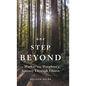 One Step Beyond: A Mother and Daughter's Journey Through Illness - Hardcover