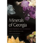 Minerals of Georgia: Their Properties and Occurrences - Paperback