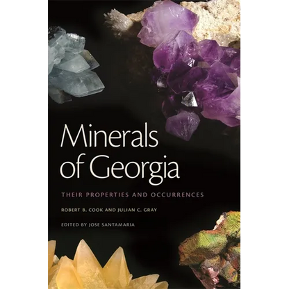 Minerals of Georgia: Their Properties and Occurrences - Paperback