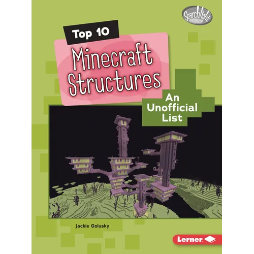 Top 10 Minecraft Structures: An Unofficial List - Paperback