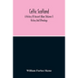 Celtic Scotland: A History Of Ancient Alban (Volume I) History And Ethnology - Paperback
