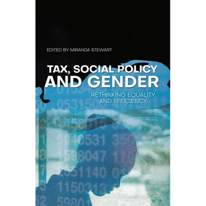 Tax, Social Policy and Gender: Rethinking equality and efficiency - Paperback