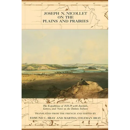 Joseph Nicollet on the Plains and Prairies - Paperback