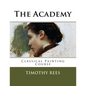 The Academy: Classical Painting Course - Paperback