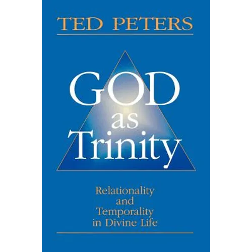 God as Trinity: Relationality and Temporality in Divine Life - Paperback