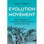 Evolution of a Movement: Four Decades of California Environmental Justice Activism - Hardcover