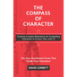 The Compass of Character: Creating Complex Motivation for Compelling Characters in Fiction, Film, and TV - Paperback