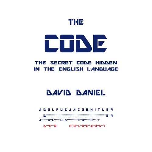 The Code: The Secret Code Hidden In The English Language - Hardcover