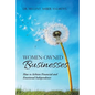 Women-Owned Businesses: How to Achieve Financial and Emotional Independence - Paperback