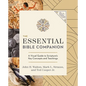 The Essential Bible Companion: Key Insights for Reading God's Word - Paperback