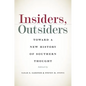 Insiders, Outsiders: Toward a New History of Southern Thought - Paperback