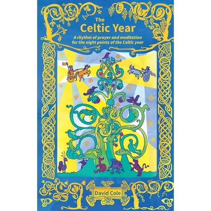 The Celtic Year: A rhythm of prayer and meditation for the eight points of the Celtic year - Paperback