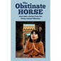 The Obstinate Horse and Other Stories from the China Inland Mission - Paperback