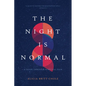 The Night Is Normal: A Guide Through Spiritual Pain - Paperback