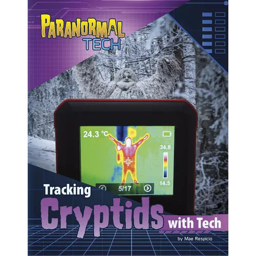 Tracking Cryptids with Tech - Hardcover