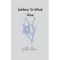 Letters To What Was - Paperback