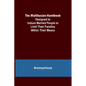 The Malthusian Handbook; Designed to Induce Married People to Limit Their Families Within Their Means. - Paperback