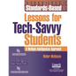 Standards-Based Lessons for Tech-Savvy Students: A Multiple Intelligence Approach - Paperback