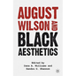 August Wilson and Black Aesthetics - Paperback