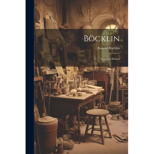 Böcklin: German School - Paperback