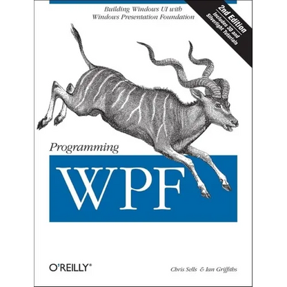 Programming Wpf: Building Windows Ui with Windows Presentation Foundation - Paperback