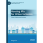 Housing Mix for Urban Inclusion: China's Policies and Practices - Hardcover