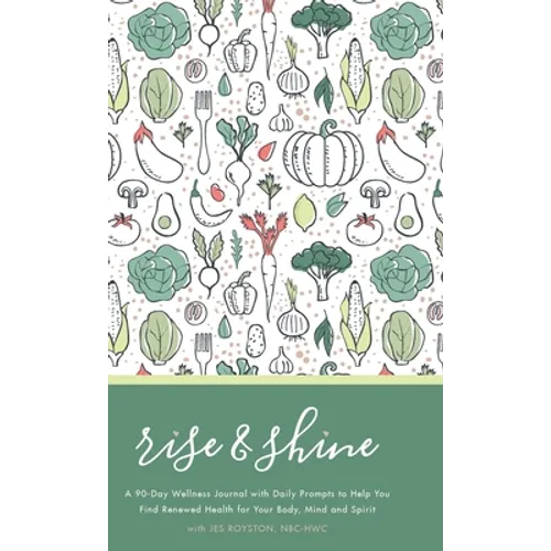 Rise & Shine Wellness Journal - Hardcover