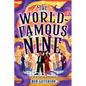 The World-Famous Nine - Hardcover