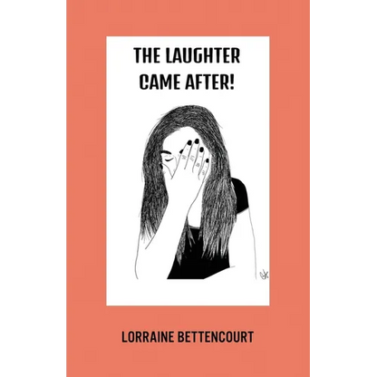 The Laughter Came After - Paperback