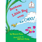 Because a Little Bug Went Ka-Choo! - Hardcover