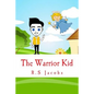 The Warrior Kid - Paperback