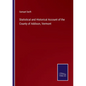 Statistical and Historical Account of the County of Addison, Vermont - Paperback